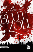 Blutzoll. Urban Fantasy von Tanya Huff