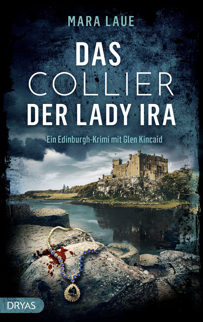Das Collier der Lady Ira. Ein Edinburgh-Krimi mit Glen Kincaid von Mara Laue