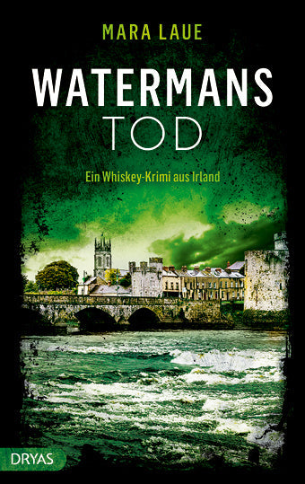 Watermans Tod. Ein Whiskey-Krimi aus Irland von Mara Laue