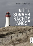 Mittsommernachtsangst. Ein Sylt-Krimi von Sibylle Narberhaus