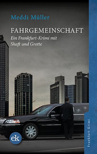 Fahrgemeinschaft. Ein Frankfurt-Krimi von Meddi Müller