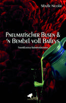Pneumatischer Busen & 'n Bembel voll Baileys. Krimi von Sibylle Nicolai