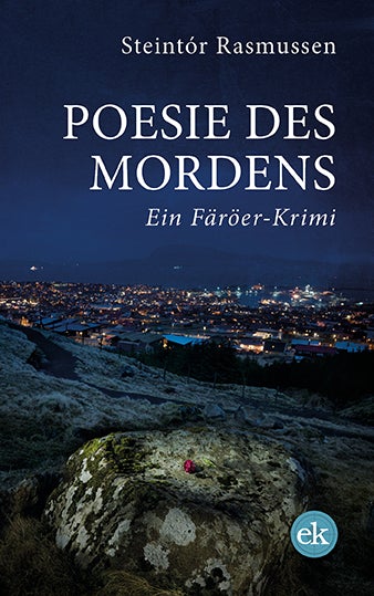 Poesie des Mordens. Ein Färöer-Krimi von Steintór Rasmussen