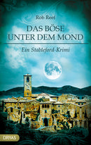 Das Böse unter dem Mond. Ein Stableford-Krimi von Rob Reef