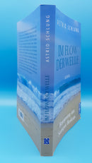 Im Flow der Welle. Begegnung am Surfspot Borkum. Ein Roman von Astrid Schlung