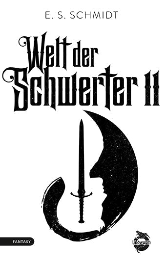 Welt der Schwerter 2 von E. S. Schmidt