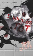 Schuldlos tot. Ein Hamburg-Harburg-Krimi von Angela L. Forster. Band 2