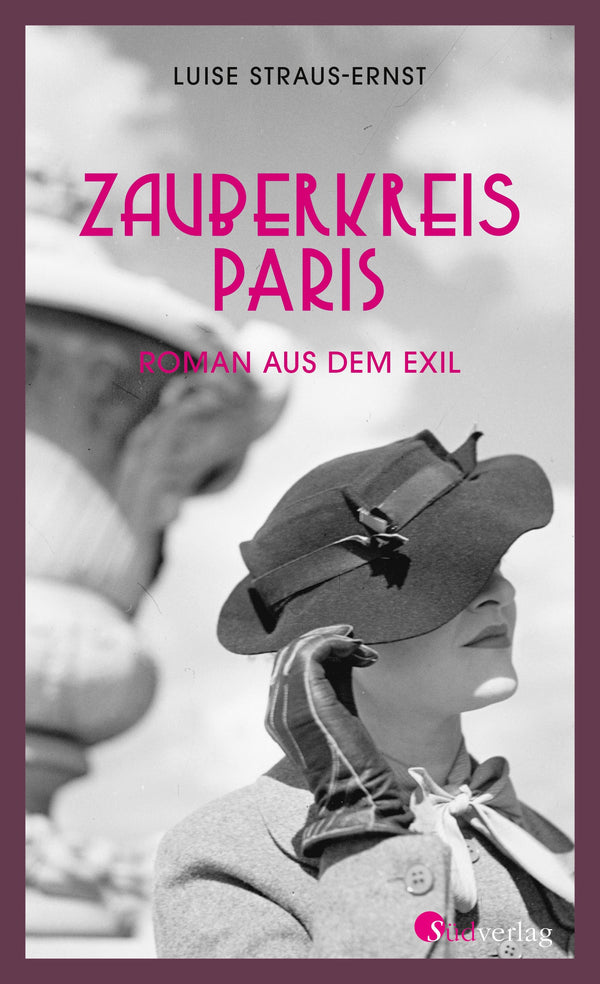 Zauberkreis Paris. Roman aus dem Exil von Armin Strohmeyr (Hg.), Luise Straus-Ernst