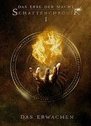 Das Erbe der Macht - Schattenchronik 1. Das Erwachen von Andreas Suchanek