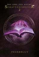 Das Erbe der Macht - Schattenchronik 2. Feuerblut von Andreas Suchanek
