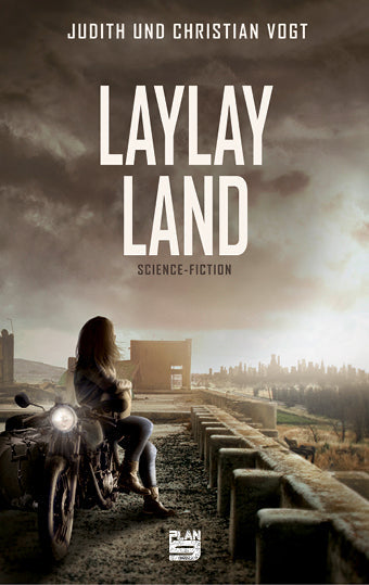 Laylayland. Science-Fiction von Judith Vogt und Christian Vogt