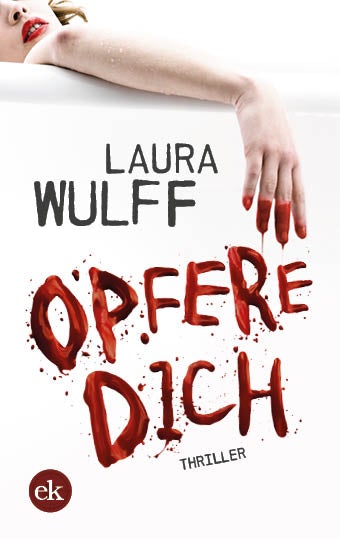 Opfere Dich von Laura Wulff