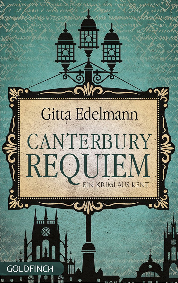 Canterbury Requiem. Ein Krimi aus Kent von Gitta Edelmann