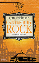 Canterbury Rock. Ein Krimi aus Kent von Gitta Edelmann