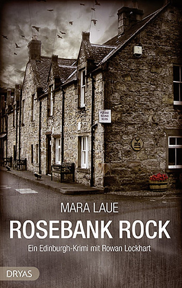 Rosebank Rock. Ein Edinburgh-Krimi mit Rowan Lockhart von Mara Laue
