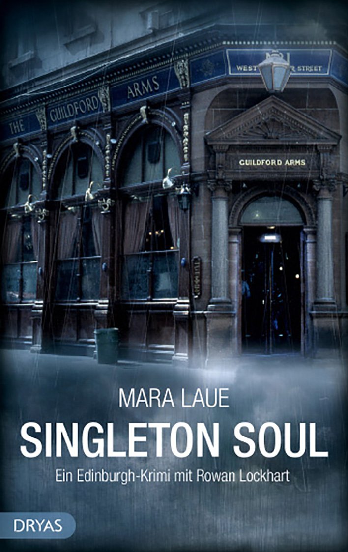 Singleton Soul. Ein Edinburgh-Krimi mit Rowan Lockhart von Mara Laue