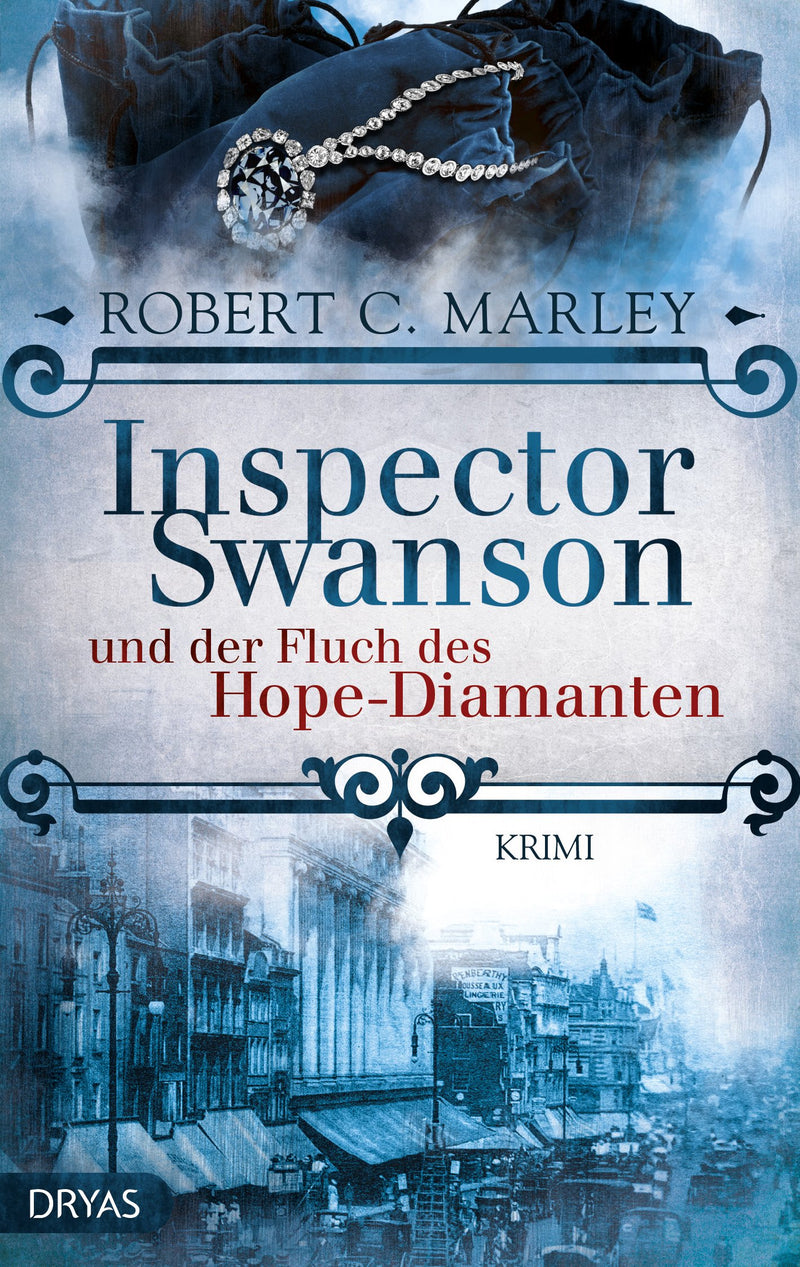 Inspector Swanson und der Fluch des Hope-Diamanten. Ein viktorianischer Krimi von Robert C. Marley