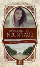 Königin für neun Tage. Historischer Liebesroman aus der Tudor Zeit von Rebecca Michéle