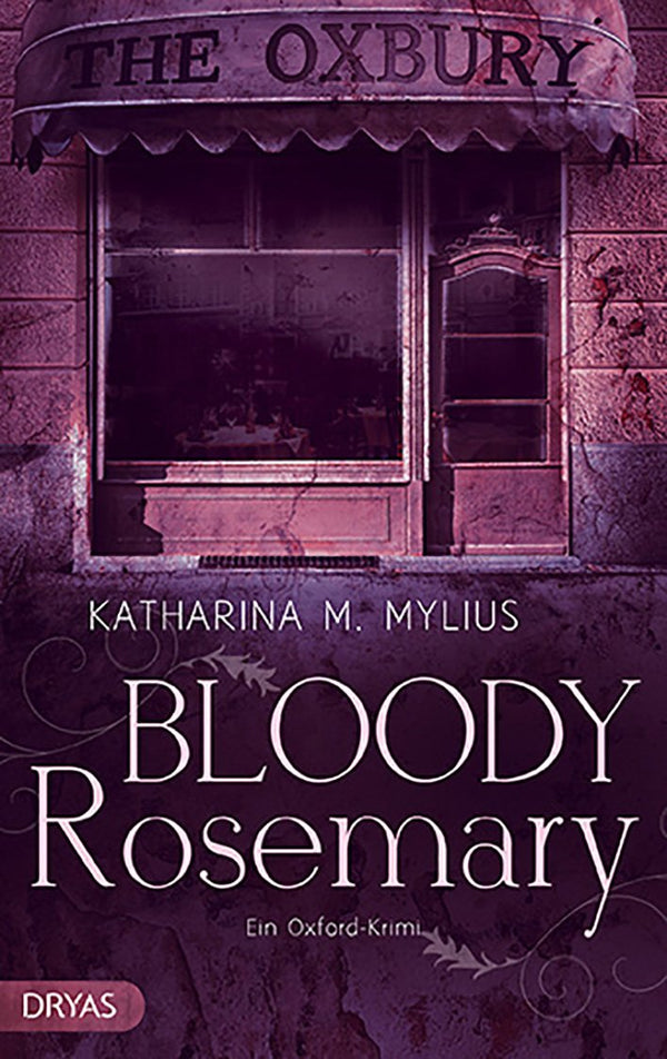 Bloody Rosemary. Ein Oxford-Krimi von Katharina M. Mylius