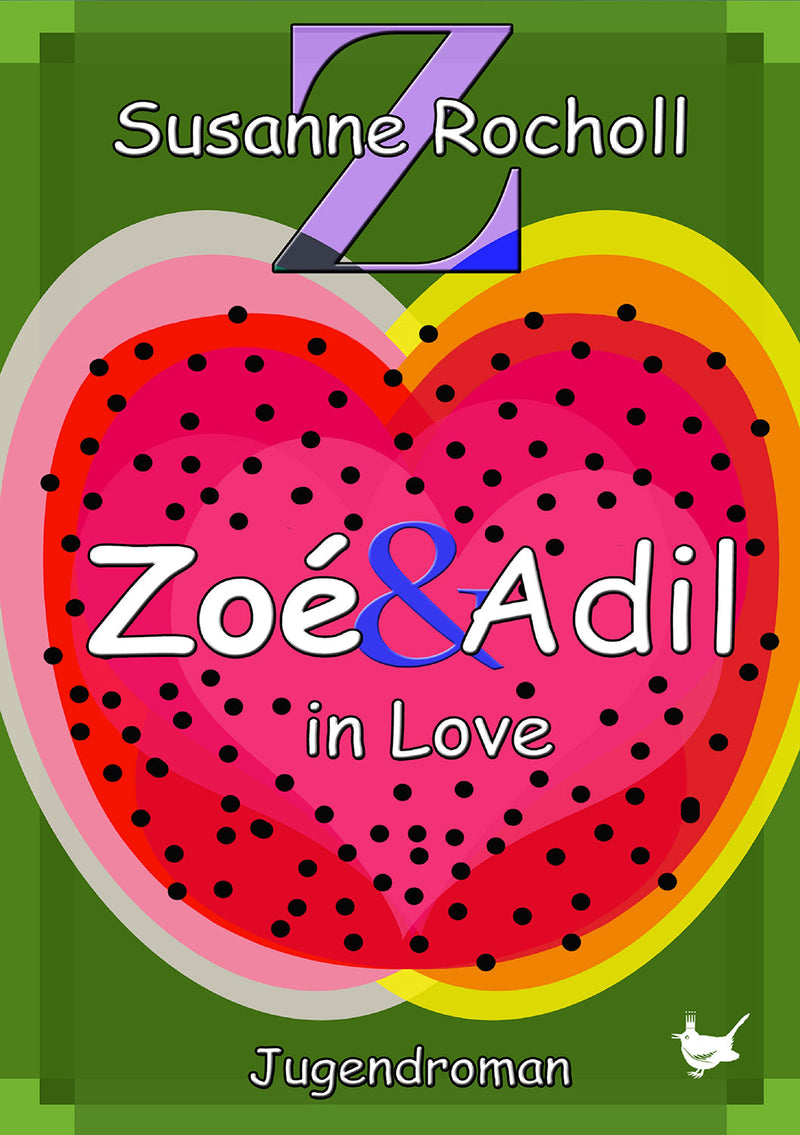 Zoé & Adil in Love. Ein Jugendroman von Susanne Rocholl