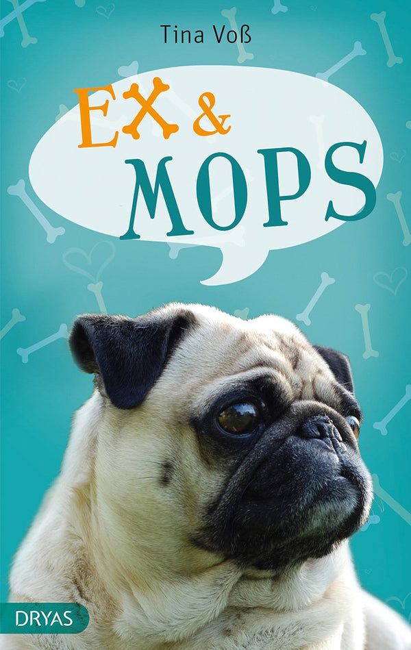 Ex & Mops. Mein neues Leben mit Hund. Roman von Tina Voß